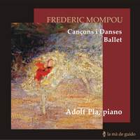 Mompou - Cancons I Danses & Ballet