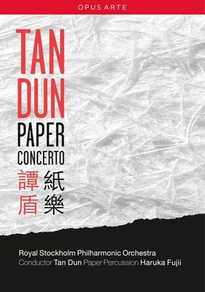 Tan Dun: Paper Concerto