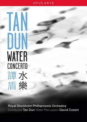 Tan Dun: Water Concerto