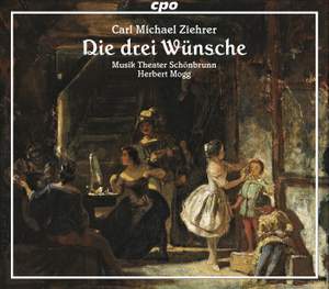 Ziehrer: Die drei Wünsche (The Three Wishes)