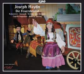 Haydn: Die Feuersbrunst oder das abgebrannte Haus Marionetten, Hob.XXIXb:A