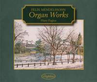 Mendelssohn - Organ Works
