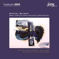 Manuel Balboa - Complete Works for Instrumental Ensemble