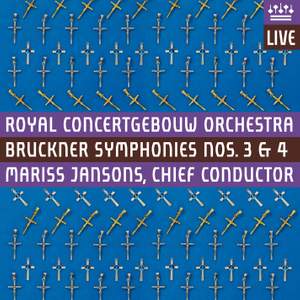 Bruckner - Symphonies Nos. 3 & 4