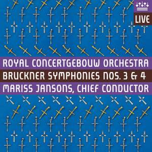 Bruckner - Symphonies Nos. 3 & 4