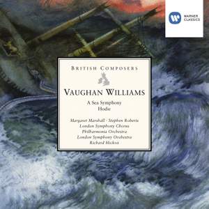 Vaughan Williams - A Sea Symphony & Hodie