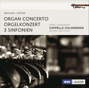 Michael Haydn - Organ Concerto & 3 Symphonies
