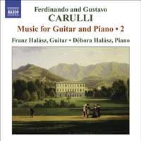 Ferdinando & Gustavo Carulli - Music for Guitar and Piano Volume 2