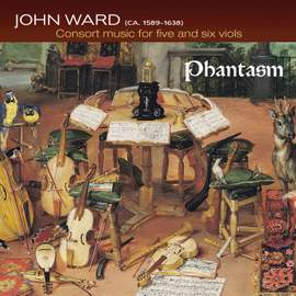 John Ward - Consort music for five and six viols