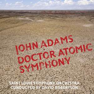 John Adams - Doctor Atomic Symphony