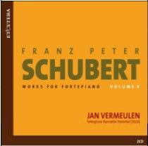 Schubert - Works for Fortepiano Volume 5