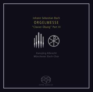 J S Bach: Orgelmesse (Clavier-Ubung III)