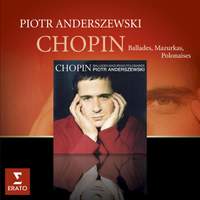 Chopin - Mazurkas, Ballades & Polonaises