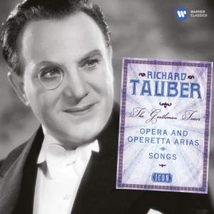 Richard Tauber: The Gentleman Tenor