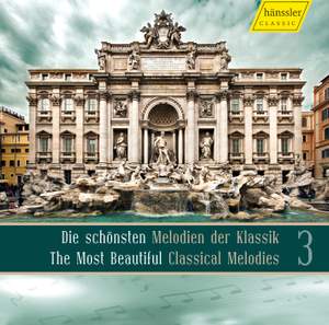 The Most Beautiful Classical Melodies - Volume 3