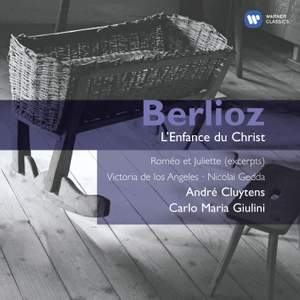 Berlioz - L’Enfance du Christ & Romeo & Juliet
