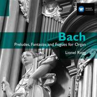 Bach - Preludes, Fantasias and Fugues for Organ