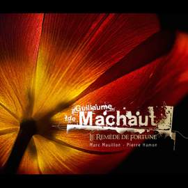 Machaut: Le Remède de fortune