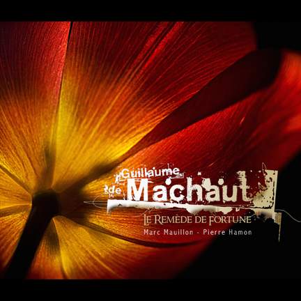 Machaut: Le Remède de fortune