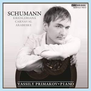 Schumann - Carnaval, Kreisleriana & Arabeske