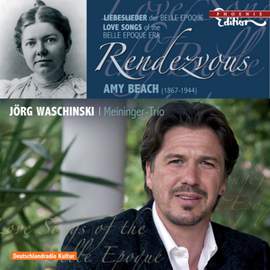 Amy Beach: Rendezvous - Love songs of the Belle Epoque Era