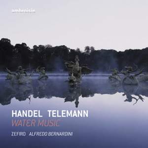 Handel & Telemann - Water Music