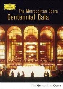 The Metropolitan Opera Centennial Gala