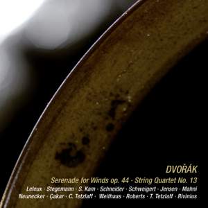 Dvorak - Wind Serenade & String Quartet No. 13