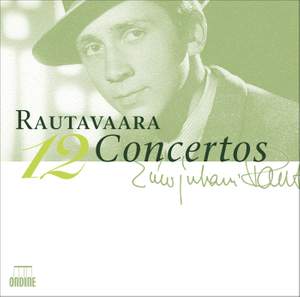 Rautavaara - 12 Concertos (Collector’s Edition)