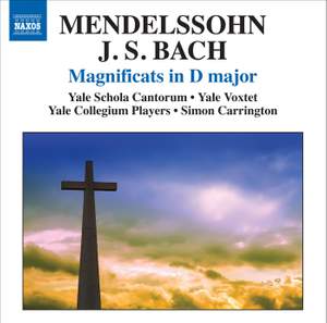 Mendelssohn & Bach - Magnificats in D major