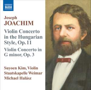 Joachim: Violin Concertos Opp. 3 & 11