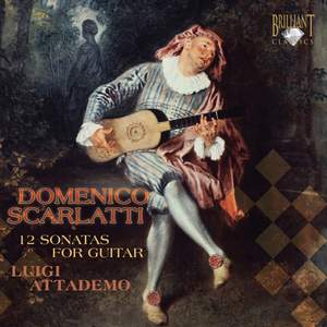 Domenico Scarlatti: 12 Sonatas for Guitar