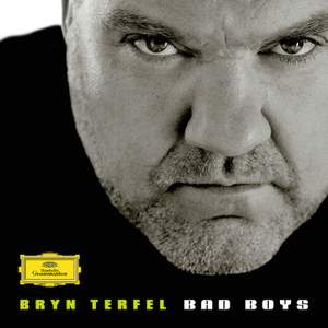 Bryn Terfel - Bad Boys