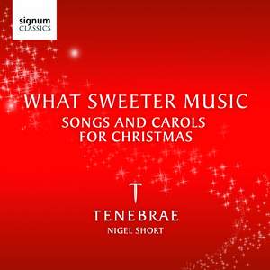 What Sweeter Music: Carols and Songs for Christmas Product Image