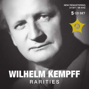 Wilhelm Kempff Rarities