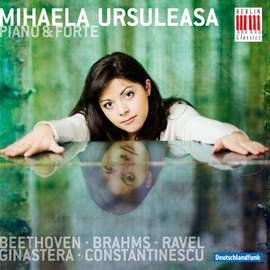 Mihaela Ursuleasa plays Beethoven, Brahms, Ravel & Ginastera