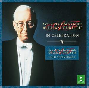 William Christie & Les Arts Florissants - In Celebration