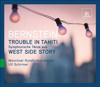 Bernstein - Symphonic Dances & Trouble in Tahiti