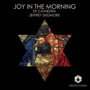 Joy in the morning