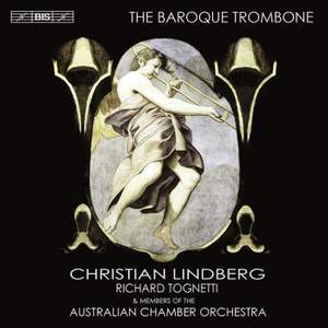 Christian Lindberg – The Baroque Trombone