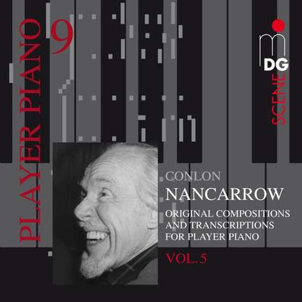 Player Piano Volume 9: Nancarrow Volume 5