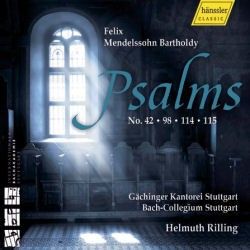 Mendelssohn - Psalms 42, 98, 114 & 115