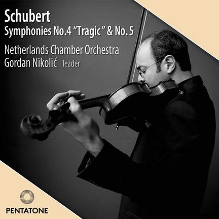 Schubert - Symphonies Nos. 4 & 5