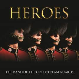 Coldstream Guards - Heroes