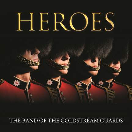 Coldstream Guards - Heroes