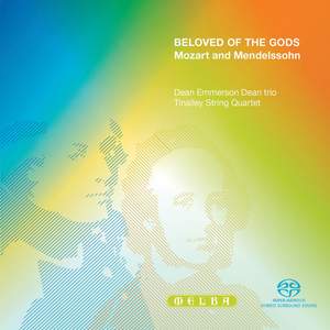 Beloved of the Gods - Mozart and Mendelssohn