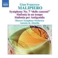 Malipiero - The Symphonies Volume 4