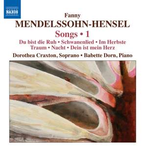 Mendelssohn-Hensel: Songs Volume 1