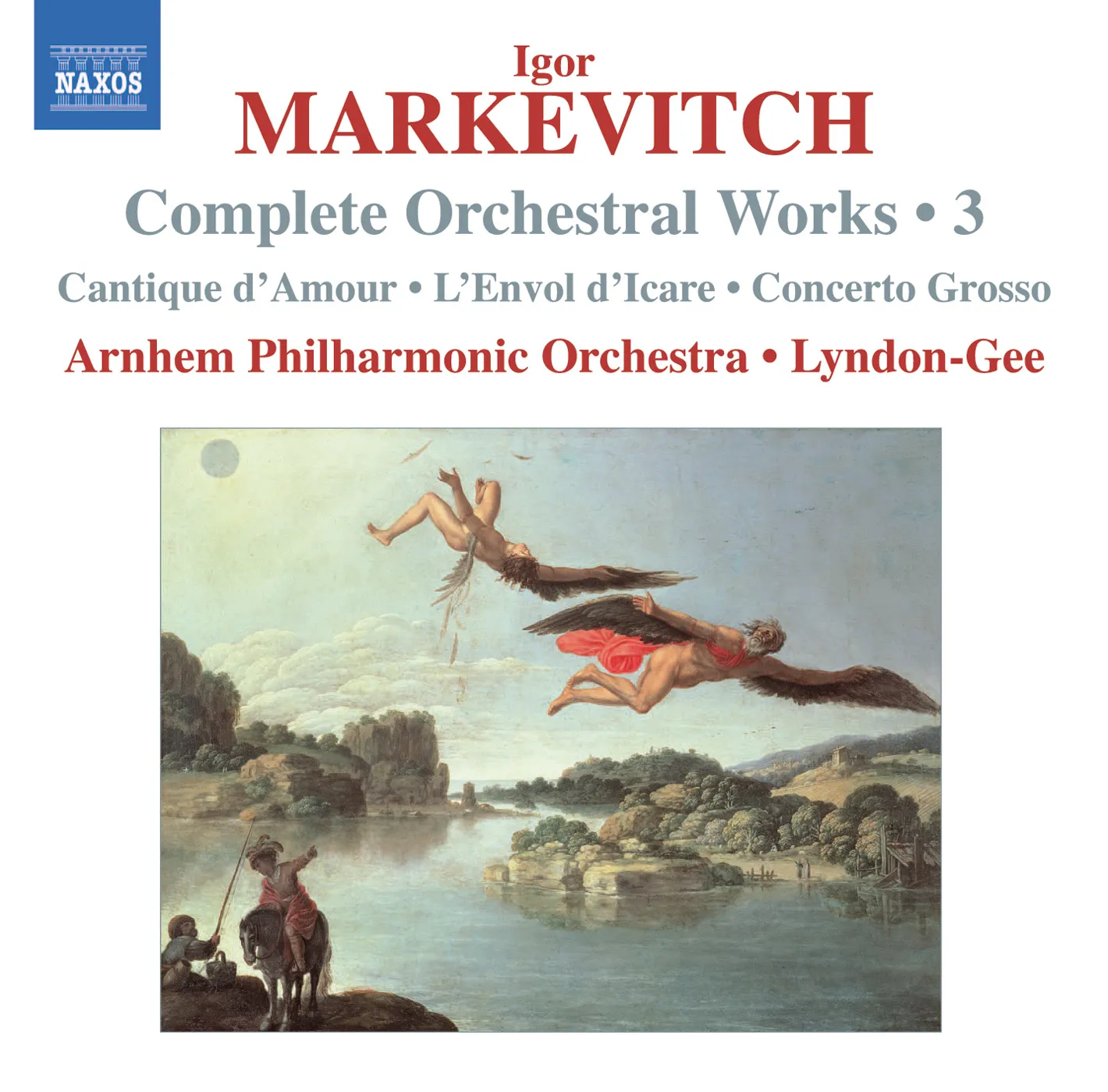 Markevitch - Complete Orchestral Works Volume 3 - Naxos: 8572153