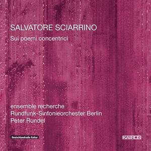 Sciarrino: Sui poemi concentrici I, II, III